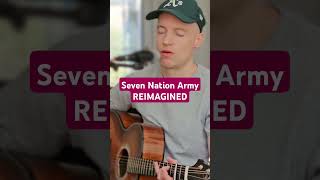 The White Stripes - Seven Nation Army ACOUSTIC REIMAGINING