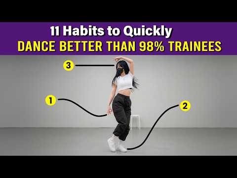11 Habits to QUICKLY Improve Your K-pop Dancing Skills for Online Auditions