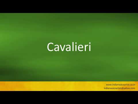 How to pronounce "Cavalieri". (Italian and English)