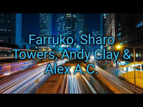 Farruko,sharo towers,andy clay & alex a.c- el tiempo pasa(letra oficial)tendencia