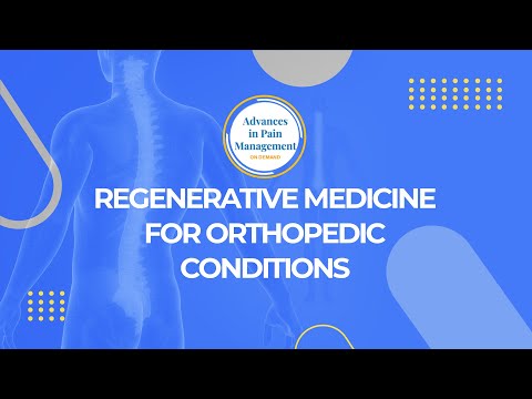 Advances in Pain Management: Regenerative Medicine