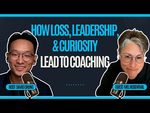 How Loss, Leadership, and Curiosity Led to Coaching