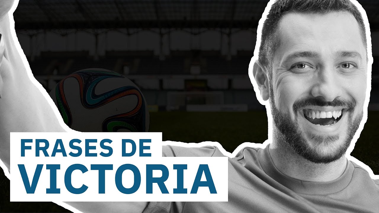 20 Frases de Victoria 💪 | La satisfacción al momento de triunfar