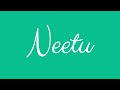 Learn how to Sign the Name Neetu Stylishly in Cursive Writing