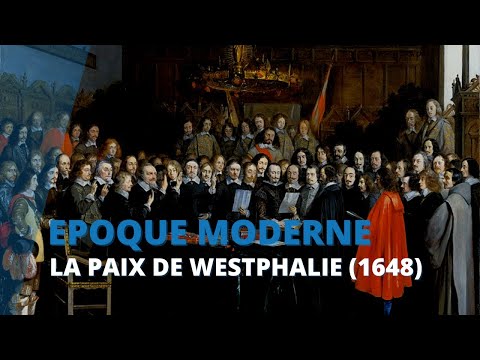 L'histoire (résumée) de la Paix de Westphalie (1648)