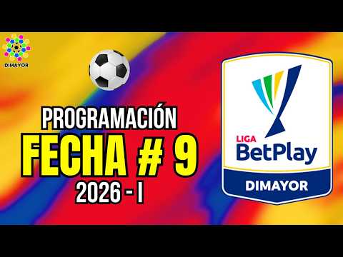 ASÍ SE JUEGA !!! FECHA 9 LIGA BETPLAY DIMAYOR 2026 - I ( TODOS CONTRA TODOS )