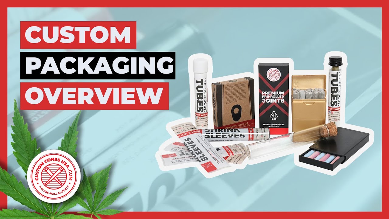 Custom Pre-Roll Packaging Overview | Custom Cones USA