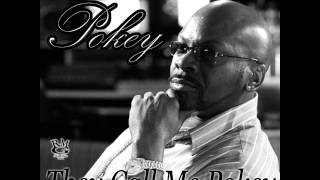 Pokey ft Tucka, Tyree Neal-They Call Me Pokey Remix