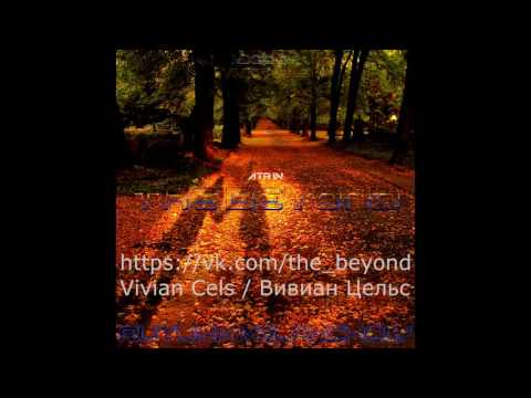 ATB - In The Beyond. Autumn Melancholy (Mixed by Vivian Cels)