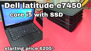 Dell latitude e7450 core i5 #starting price. 6200/-