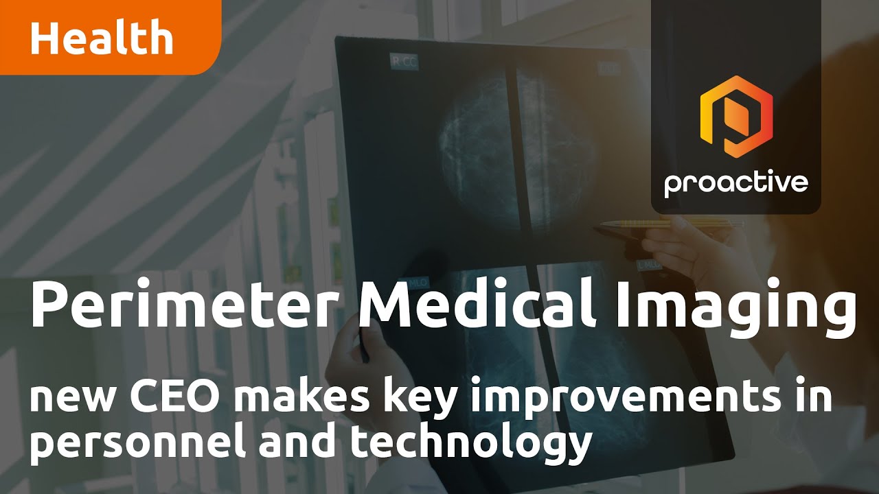 Perimeter Medical Imaging new CEO makes key improvements in personnel and technology