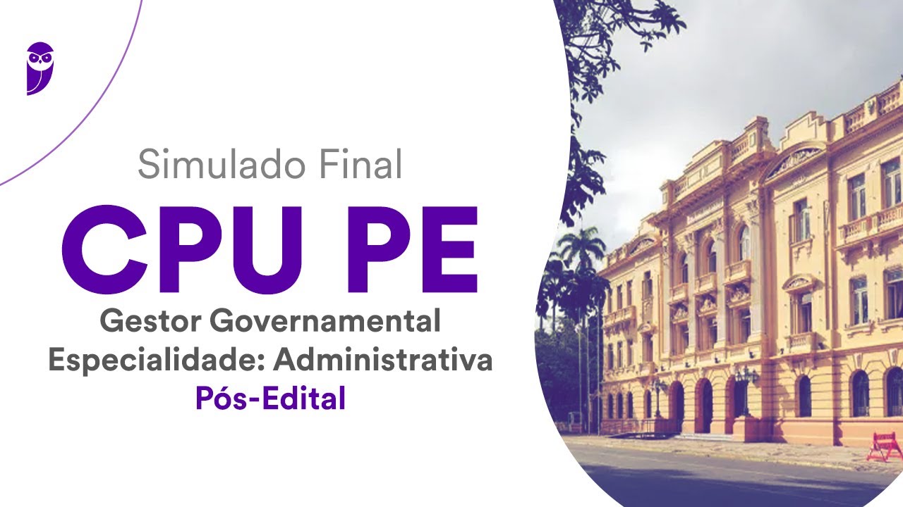 Simulado Final CPU PE - Gestor Governamental - Especialidade: Administrativa - Pós-Edital - Correção