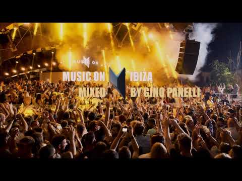 MUSIC ON IBIZA EXPERIENCE @ Mixed BY Gino Panelli [Tech House & House Music]