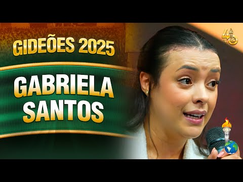 Gideões 2025 | Missª Gabriela Santos