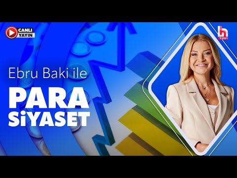 Ebru Baki ile Para Siyaset | İsmail Saymaz - Şeref Oğuz (26 Mayıs 2026)