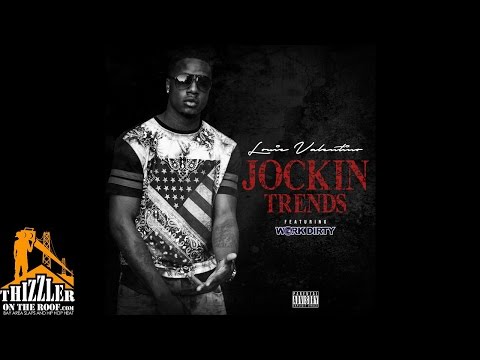 Louie Valentino ft. Work Dirty - Jockin Trends [Prod. Moshuun] [Thizzler.com]