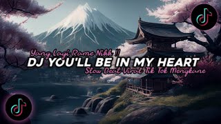 Download lagu DJ You'll Be in My Heart - Niki Slow Beat Mengkane Viral Tik Tok Terbaru 2025 !!🎧 mp3