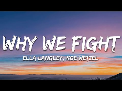 Ella Langley - That's Why We Fight (feat. Koe Wetzel) (Lyrics)