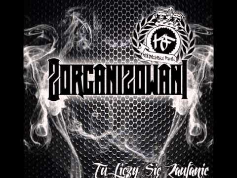 05.Zorganizowani - Nie opiszą tego słowa.wmv