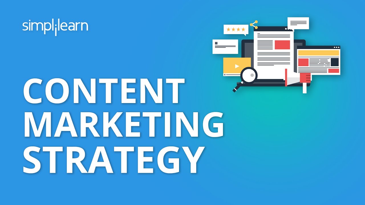 Content Marketing Strategy | Content Marketing Examples | Content Marketing 2020 | Simplilearn