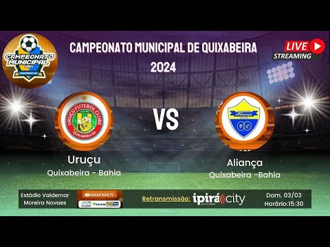 Uruçu x Aliança - Campeonato Municipal de Quixabeira - Bahia - 2024