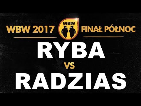 RYBA vs RADZIAS 🎤 WBW 2017 🎤 Finał Północ (B) Freestyle Battle