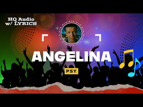 ANGELINA – HQ Audio with Lyrics | P.S.Y. 1991