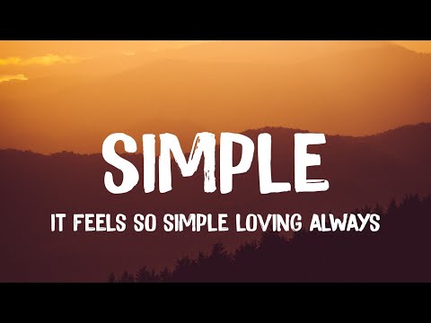coldbrew, Ben Beal - simple. (Lyrics) | it feels so simple loving always