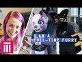 I Am A Full Time Furry