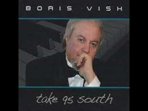 Boris Vish - Take 95 South