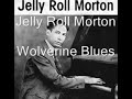 Jelly Roll Morton-Wolverine Blues
