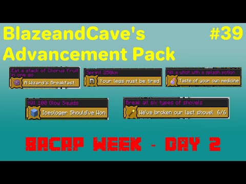 BlazeandCave's Advancement Pack #39 | "BACAP Week - Day 2"
