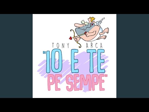 Io e te pe' sempe