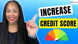 How to Boost your Credit Score with Experian...