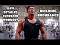 RAW DETAILED SHOULDER WORKOUT BUILDING ENDURANCE | 8 WEEKS OUT OLYMPIA