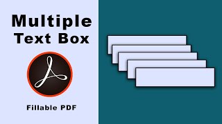 how to add multiple text boxes in a fillable pdf form using adobe acrobat pro-2017