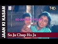 SO JAA CHUP HO JAA JAAN KI KASAM REMASTERED