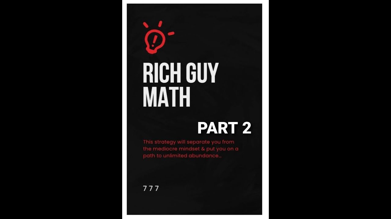 RICH GUY MATH - PART 2