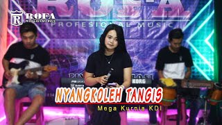 Download lagu NYANGKOLEH TANGIS || MEGA KURNIA ( Cover ) mp3