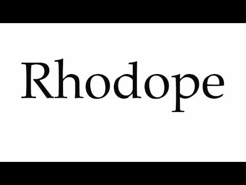 How to Pronounce Rhodope