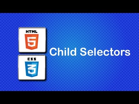 HTML5 and CSS3 Beginner Tutorial 22 - Child Selectors