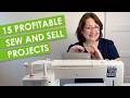 16 Profitable Sew And Sell Projects