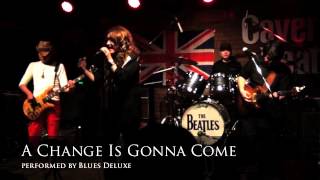 A Change Is Gonna Come (Jeff Beck cover) / Blues Deluxe - 福岡の正統派Hard Rock Band