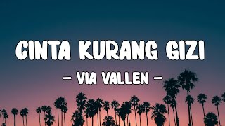Download lagu Via Vallen  -  Cinta Kurang Gizi || LIRIK mp3 Download lagu Via Vallen  -  Cinta Kurang Gizi || LIRIK mp3