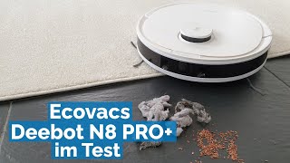 Ecovacs Deebot N8 PRO+ Saugroboter im Test -  Kann er sich im Härtetest behaupten?