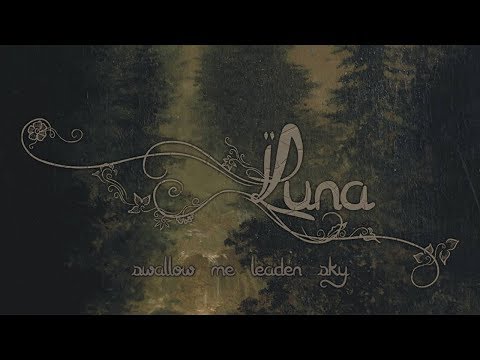 LUNA - Swallow Me Leaden Sky (2017) Full Album Official (Symphonic Funeral Doom Death Metal)