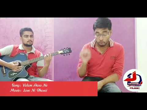 Jaydeep Chavda  Valam aavo ne (Gujarati Song) ~ Love ni bhavai 