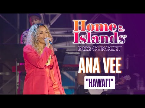 "HAWAI'I" by Ana Vee | 2022 Home In The Islands Concert
