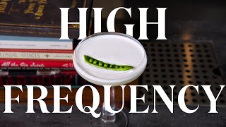 You've NEVER Seen a Pisco Sour Riff Like This | The High Frequency Recipe