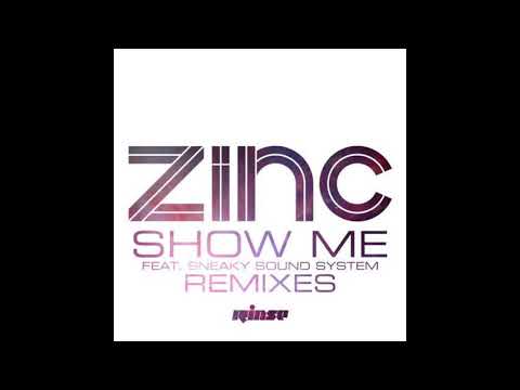 DJ Zinc & Sneaky Sound System - Show Me (Cause & Affect Remix)